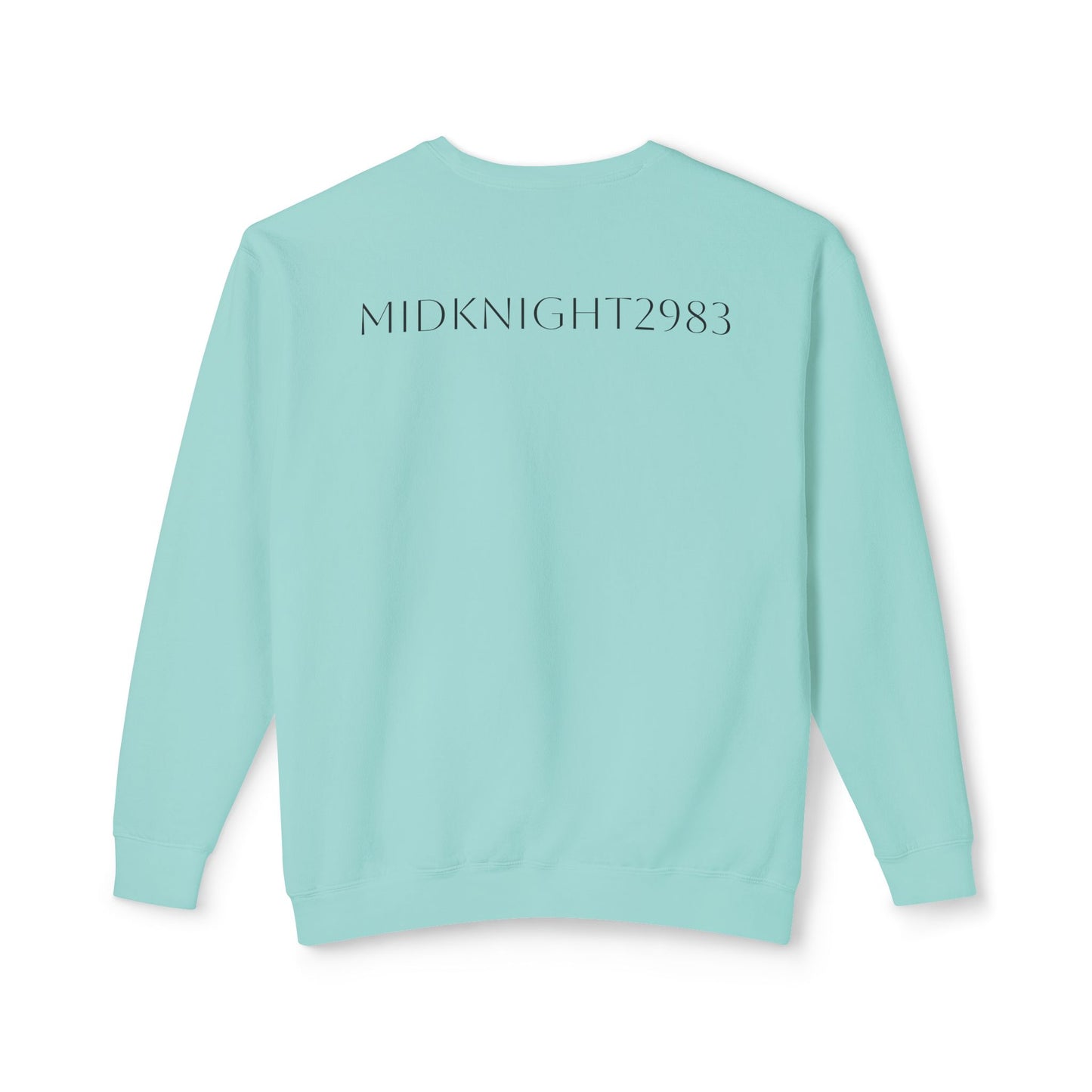 I'm Only At Home In Your Eyes- Unisex Lightweight Crewneck Sweatshirt