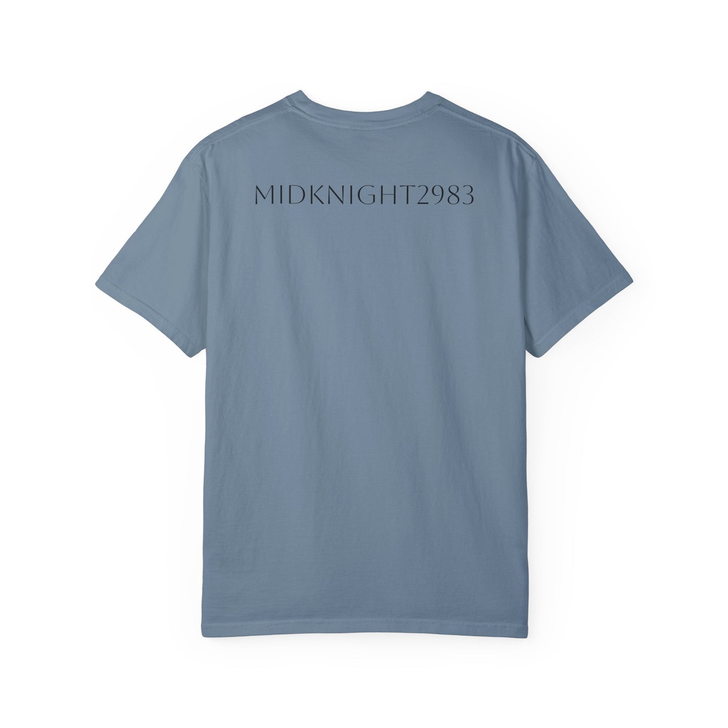 I'm Only At Home In Your Eyes- Unisex Garment-Dyed T-shirt