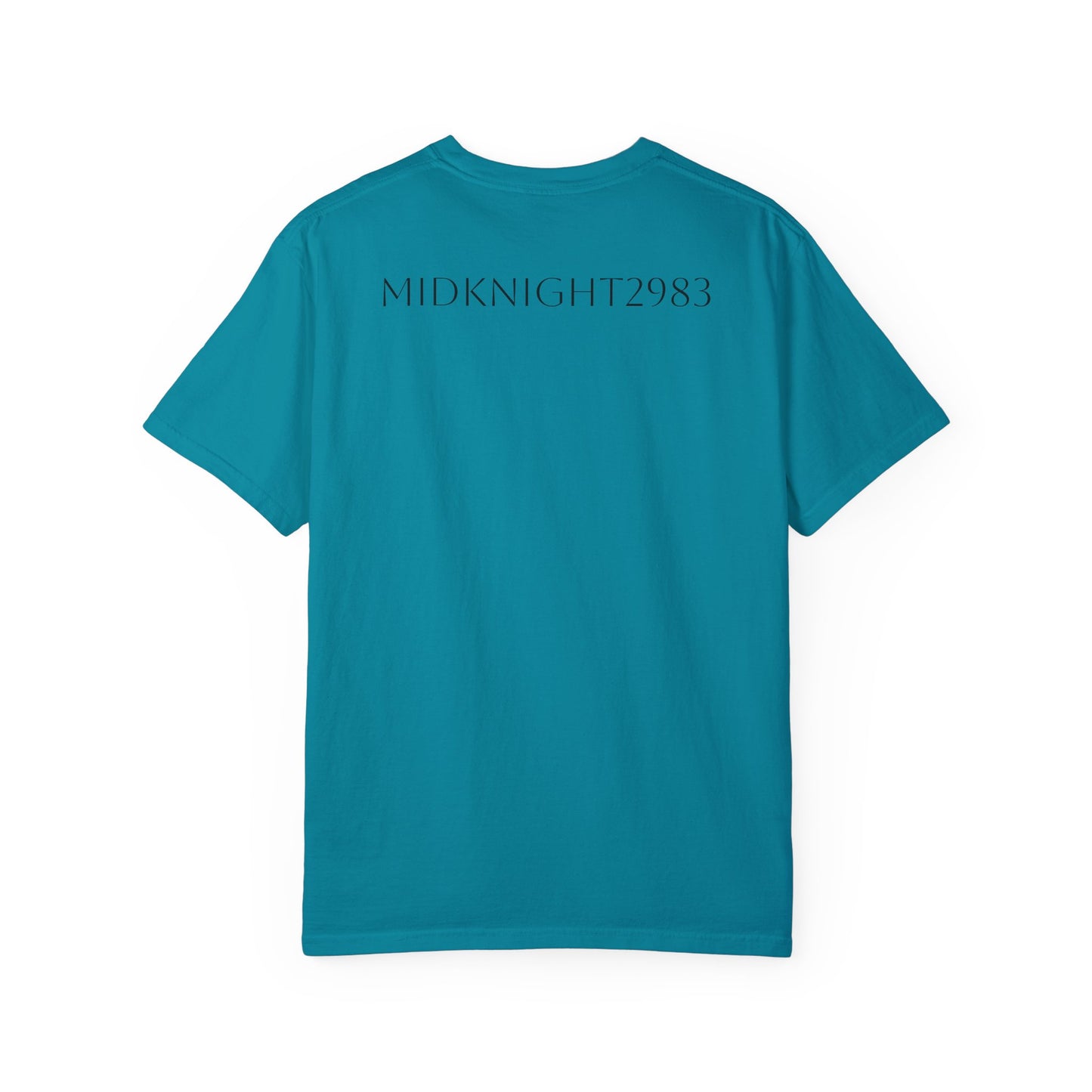 I'm Only At Home In Your Eyes- Unisex Garment-Dyed T-shirt