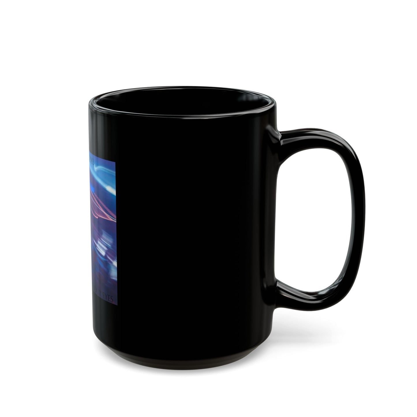 I'm Only At Home In Your Eyes- Black Mug (11oz, 15oz)